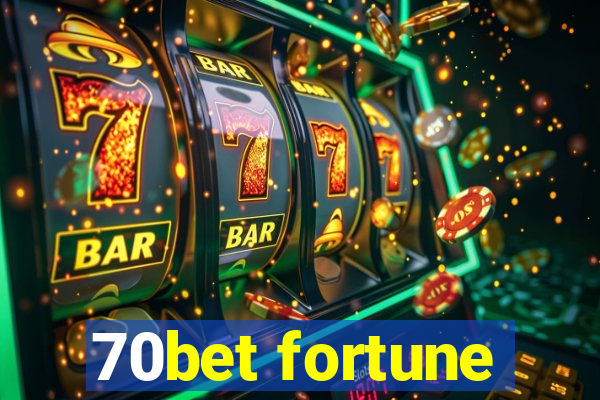 70bet fortune